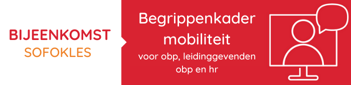 Bijeenkomst Begrippenkader voor mobiliteit Voor obp en leidinggevenden